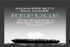 Refuge Transforming a Broken Refugee System